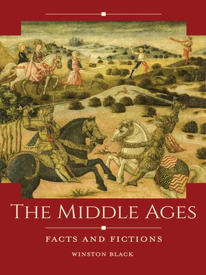 cover image of The Middle Ages: Facts and Fictions